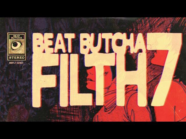 Beat Butcha - Filth Vol. 7 - Drum Kit