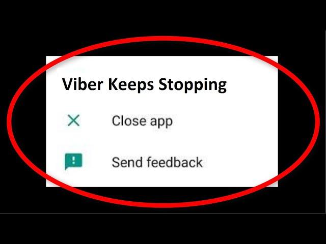 How To Fix Viber Keeps Stopping Error || Fix Viber Not Open Problem || Android Mobile