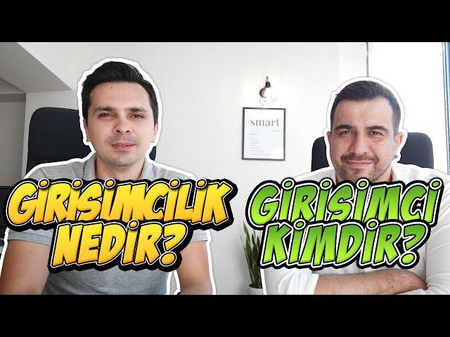 GİRİŞİMCİLİK NEDİR? GİRİŞİMCİ KİMDİR? - Startup Tecrübeleri