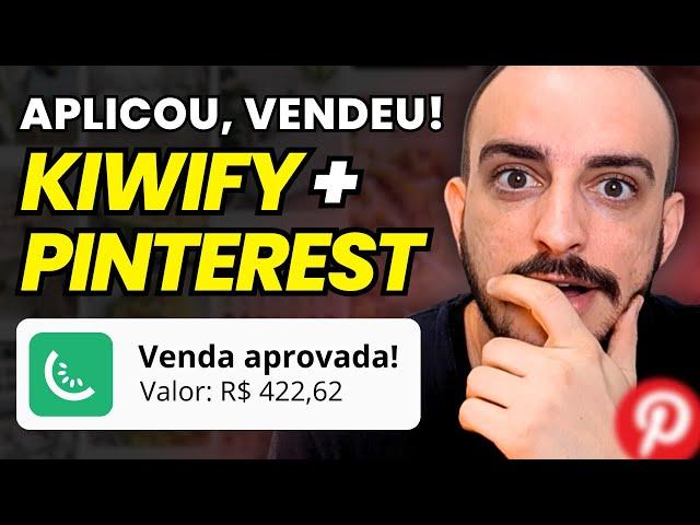 COMO VENDER NA KIWIFY PELO PINTEREST TODOS OS MESES (Método Validado)