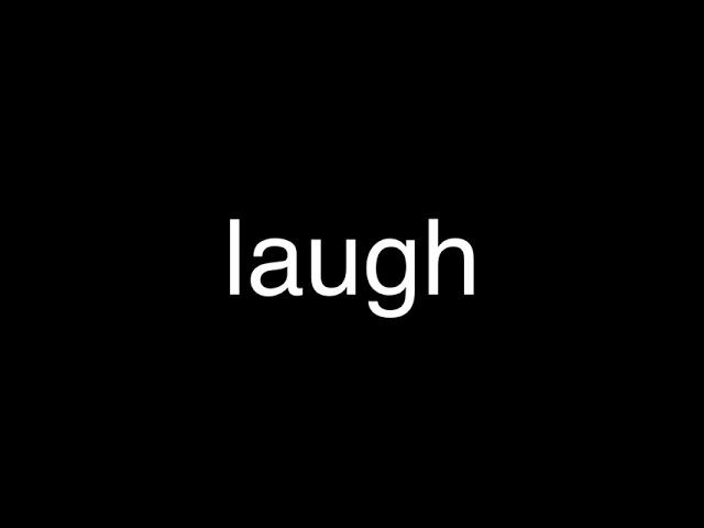 Word Play - Verb#3: laugh, chuckle, giggle