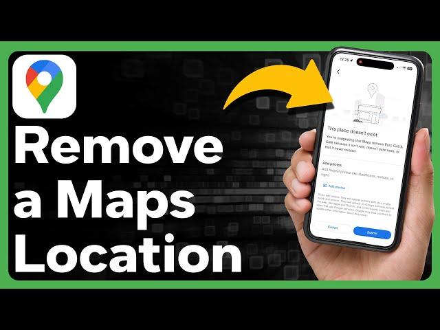 How To Remove A Location In Google Maps