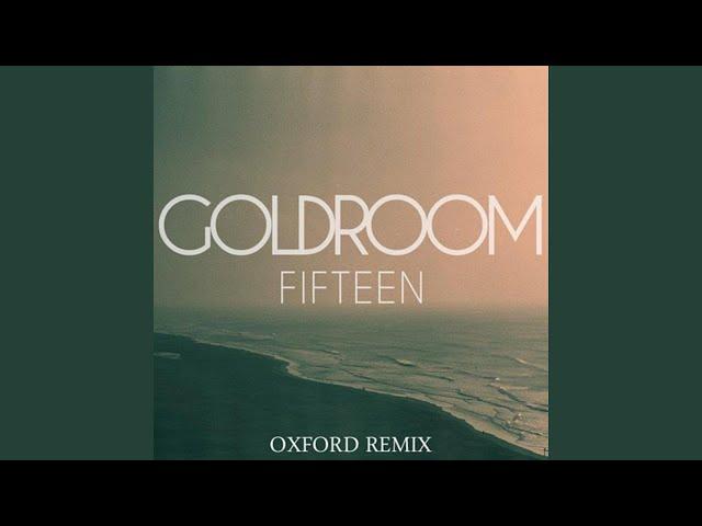 Fifteen (Oxford Remix)