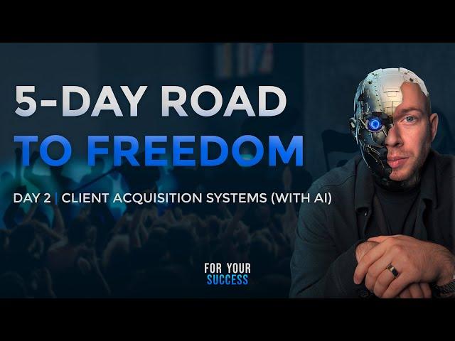 Day #2: Client Acquisition Systems (with AI) | AI Revolution Challenge