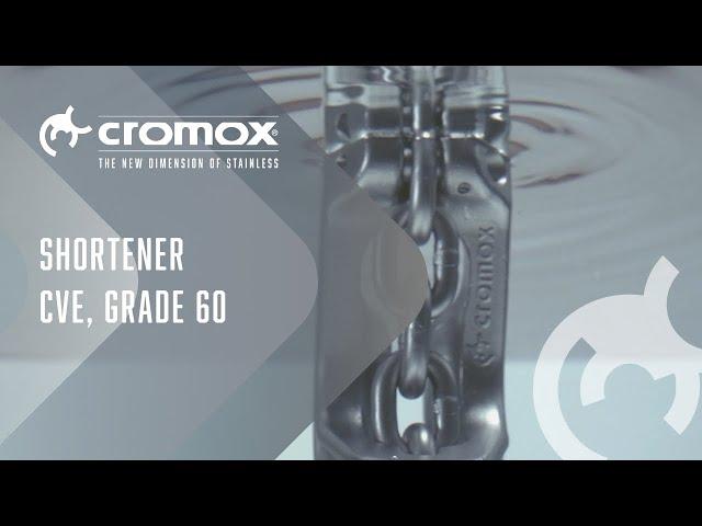 cromox® Shortener CVE, Grade 60