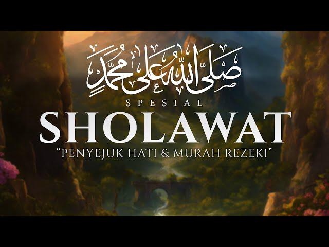 SHOLAWAT NABI PENGANTAR TIDUR, PENYEJUK HATI & PIKIRAN, SHOLAWAT JIBRIL MERDU