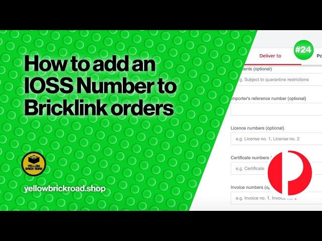 How To Add An IOSS Number to Bricklink Orders - LEGO Bricklink & Brick Owl Series