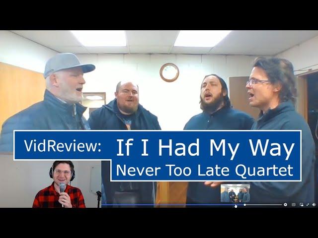 VidReview: If I Had My Way - Never Too Late