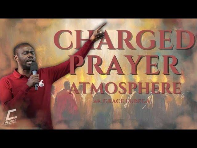 Charged prayer atmosphere  | Chapter  1 | With Apostle  Grace Lubega