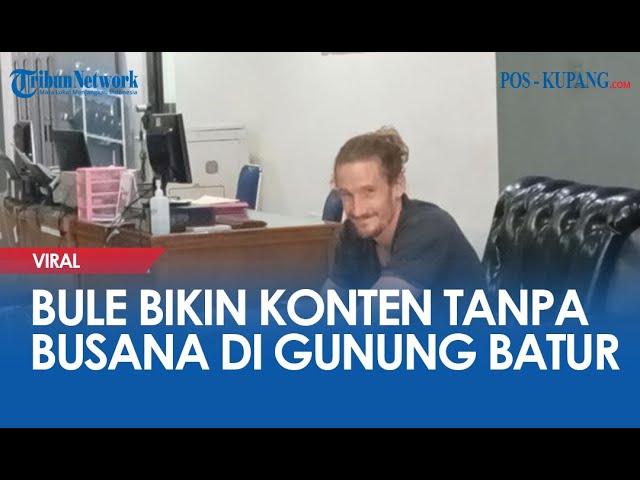 Bule Bikin Konten Tanpa Busana di Gunung Batur