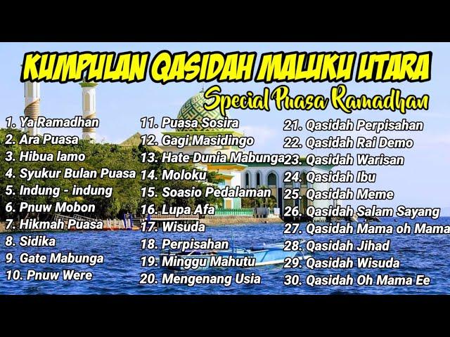 KUMPULAN QASIDAH MALUKU UTARA - 30 LAGU QASIDAH TERBAIK ( NO IKLAN )