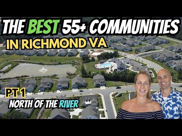 The Best 55 Plus Communities In Richmond Va | Part 1 North Of The River | Over 55 Communities