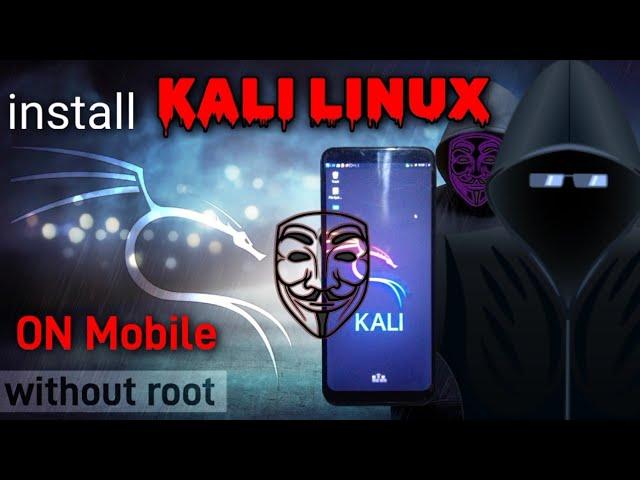 How to Install Kali Linux on Your Mobile Phone without root | Step-by-Step Guide