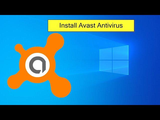 How to install Avast Antivirus on Windows 10/11 [2024] | Free Antivirus | Easy Step-by-Step Guide
