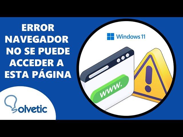 ️ Error Navegador No Funciona No se Puede Acceder a esta Pagina Web y Tengo Internet    2 min