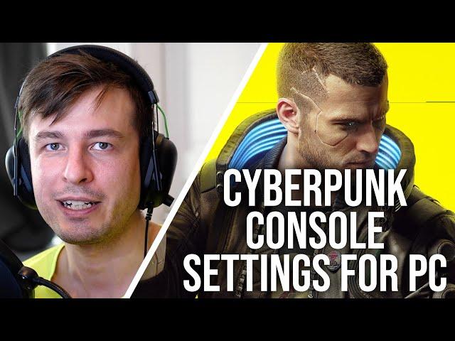 Cyberpunk 2077 Console Equivalent PC Settings! CDPR's 'Optimised Settings'...!