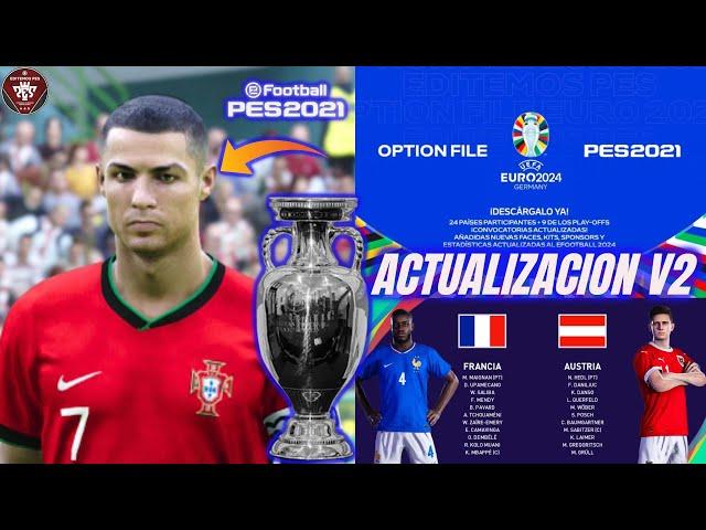 PES 2021 al 2024 EURO 2024 V2 COMPLETA OPTION FILE PS4 PS5 PC EDITEMOSPES