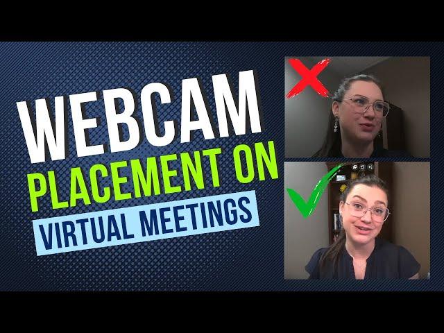 Proper Webcam Placement for Virtual Meeting