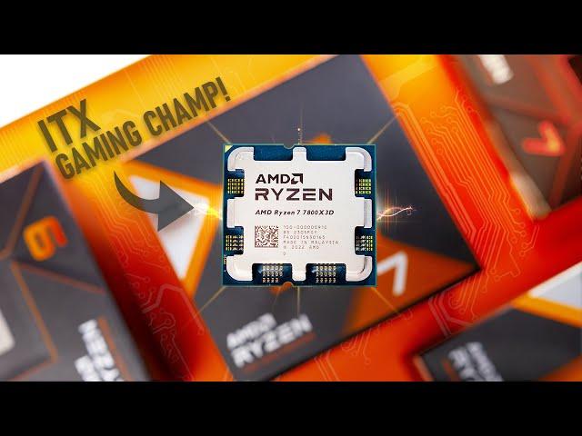 Ryzen 7 7800X3D Review - The Best ITX Gaming CPU?