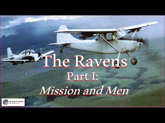 The Ravens Part I: Mission and Men