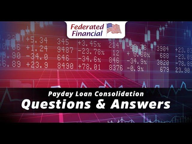 Payday Loan Consolidation Company - Federated Financial - Get out of Debt