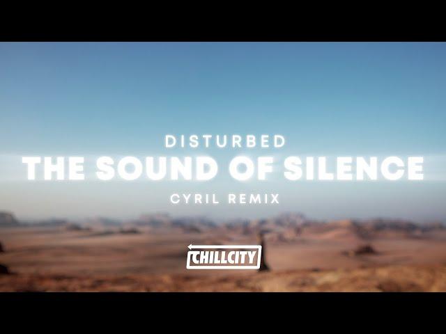 Disturbed - The Sound Of Silence (CYRIL Remix)