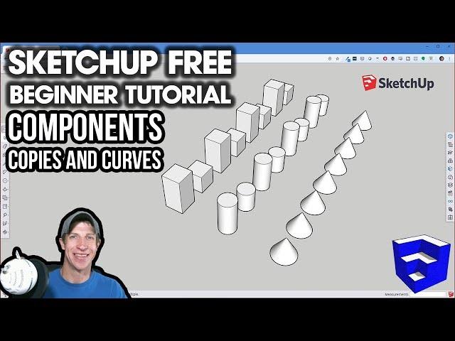 GETTING STARTED with SketchUp Free - Lesson 3 - Components, Copies, and Curves