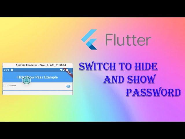 Flutter Switch to hide and show password, suffix Eye icon to show and hide password in Hindi