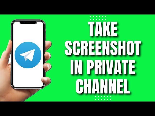 How to Take Screenshot in Telegram Private Channel (NEW 2023)