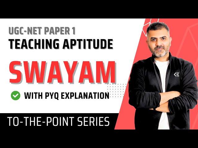 SWAYAM | Teaching Aptitude | UGC-NET-Paper 1