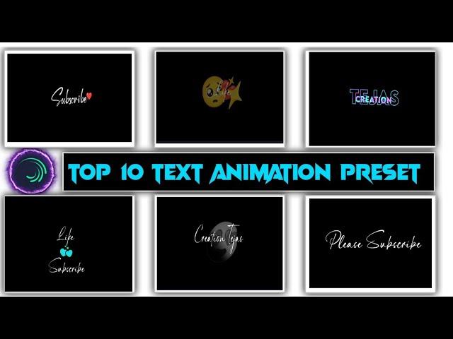 Top 10+Alight Motion Text Animation Presets |Alight Motion Preset Download Free 5+ text presets|