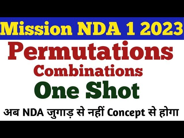 NDA 1 2023 || NDA Mathematics || Permutations And Combinations || One Shot