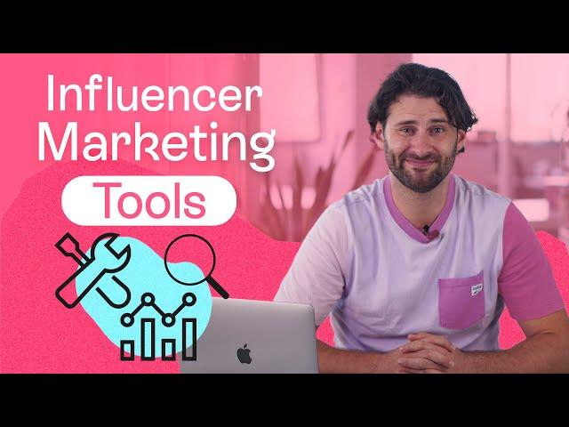 5 Influencer Marketing Tools to Improve Your Campaigns