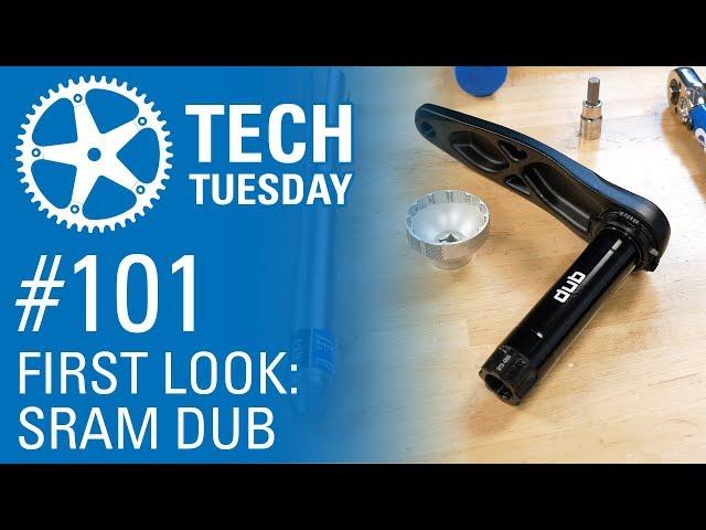 First Look: SRAM DUB - Tech Tuesday #101