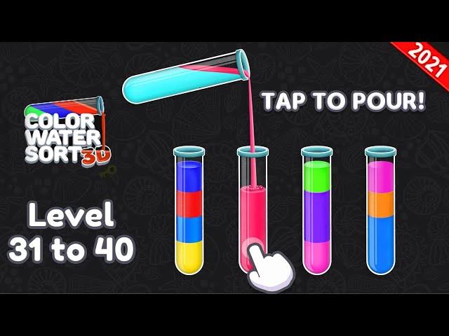 Color Water Sort Puzzle: Liquid Sort It 3D - Level - 31 to 40