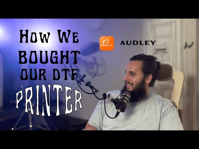 How to Buy a DTF Printer from Audley on Alibaba - DETAILED HOW TO