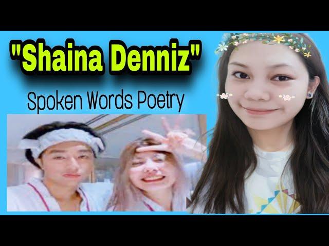 "Shaina Denniz" #poem #shainadenniz #spokenwords@LikhangJona  @ShainaDenniz