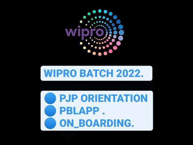 Wipro PJP orientation || On boarding || PBLAPP all process for 2022 Batch