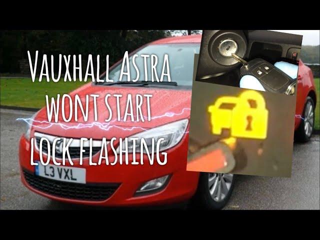 Vauxhall Opel Astra Lock Warning Light “Won’t Start” How To Repair