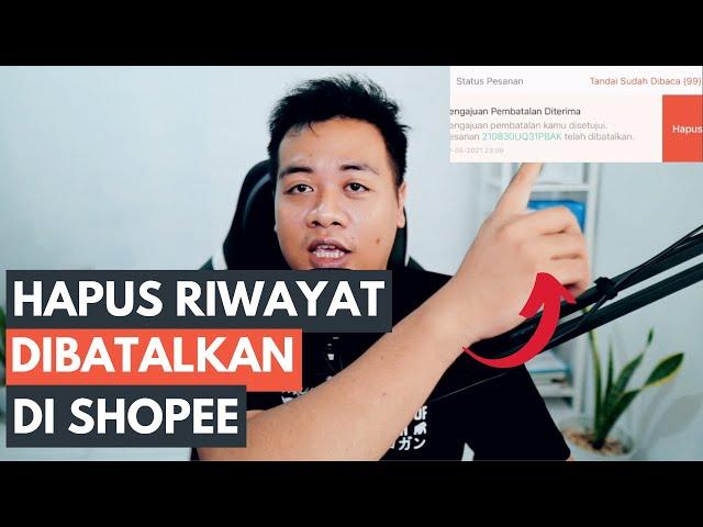 HOW TO DELETE HISTORY OF CANCELED ORDERS IN SHOPEE