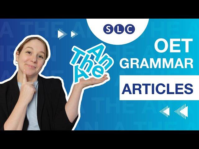 How to use ARTICLES in OET WRITING