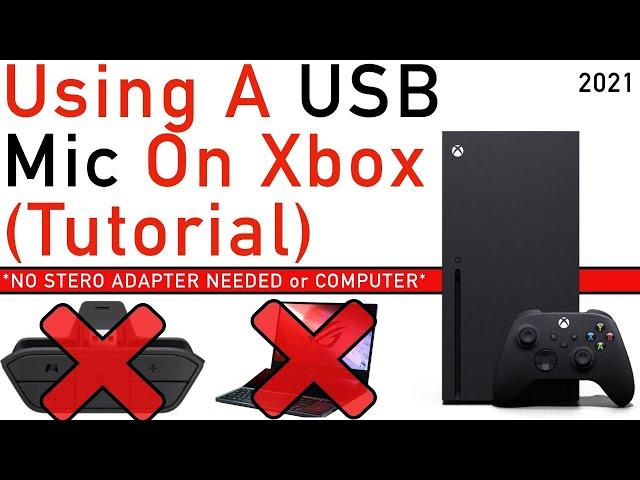 HOW To Connect ANY USB Microphone to Your XBOX! (2021 Tutorial for Xbox One, Series X, and S!)