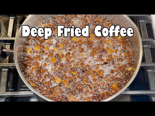 Deep Fried Coffee