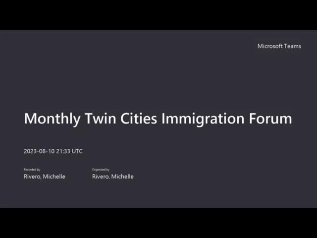 August Twin Cities Immigration Forum: August 10, 2023