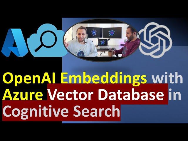 Open AI Embeddings in Azure Vector Database of Cognitive Search
