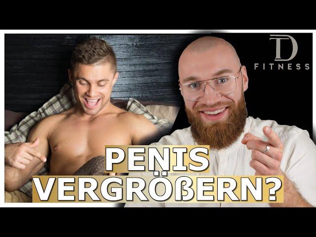 “So vergrößerst du deinen Penis - Ohne Operation und ohne Geräte”