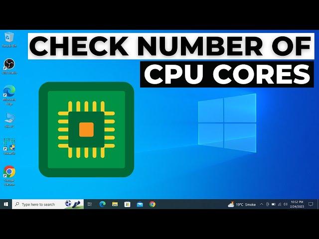 How to Check How Many Cores Your CPU Has on Windows 10