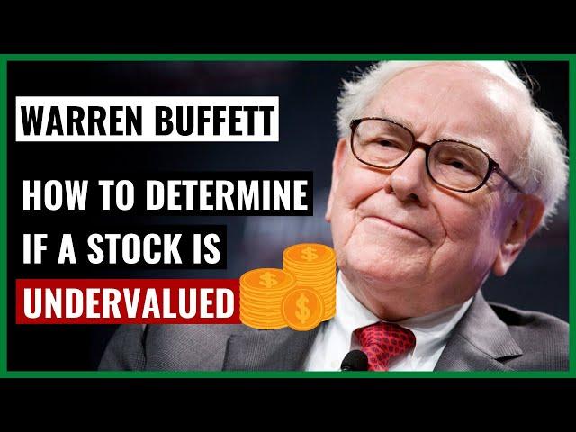 Warren Buffett: How to Know if a Stock is Undervalued