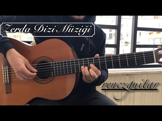 Zerda Dizi Müziği(Fingerstyle Guitar Cover)