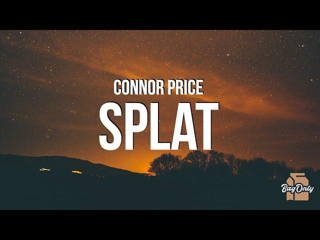 Connor Price - SPLAT (Lyrics)